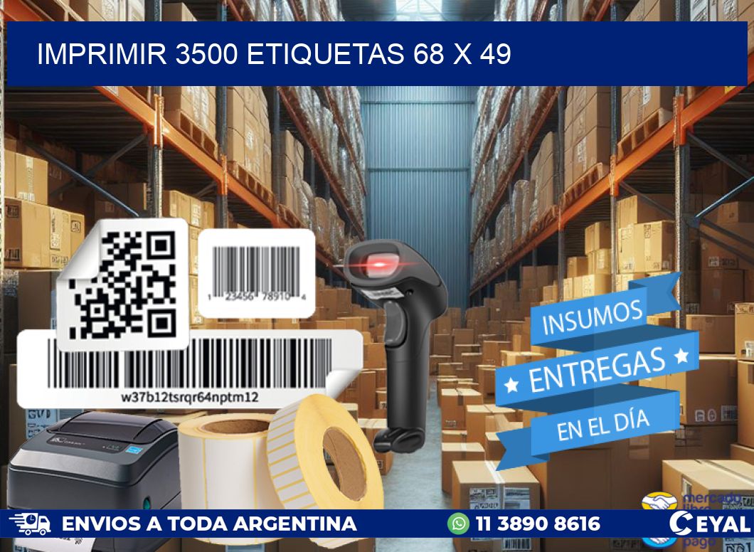 IMPRIMIR 3500 ETIQUETAS 68 x 49