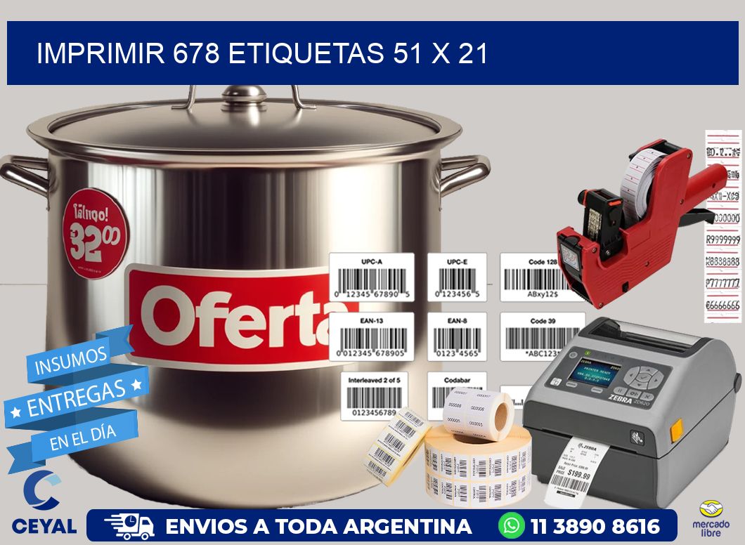 IMPRIMIR 678 ETIQUETAS 51 x 21