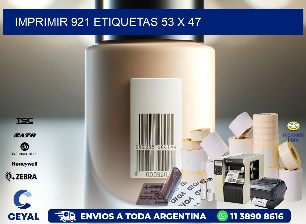 IMPRIMIR 921 ETIQUETAS 53 x 47