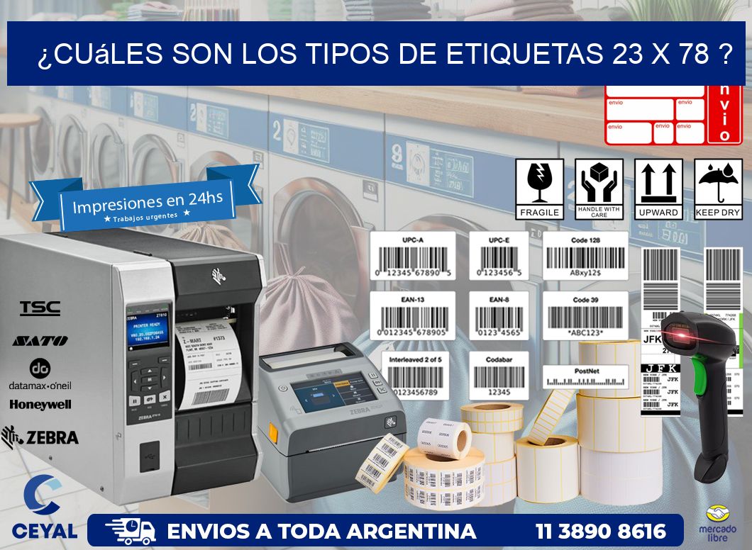 ¿Cuáles son los tipos de etiquetas 23 x 78 ?