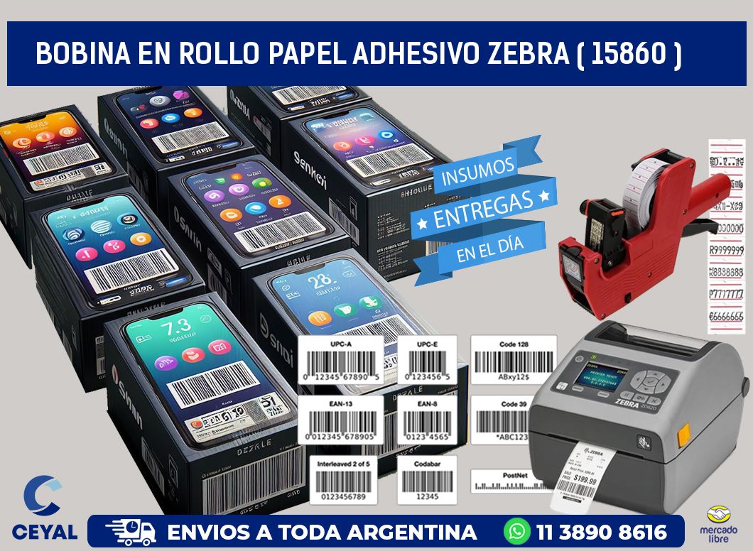 BOBINA EN ROLLO PAPEL ADHESIVO ZEBRA ( 15860 )