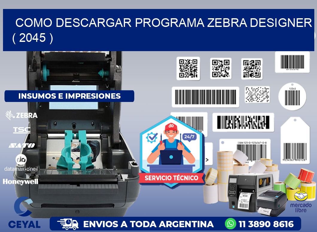 COMO DESCARGAR PROGRAMA ZEBRA DESIGNER ( 2045 )