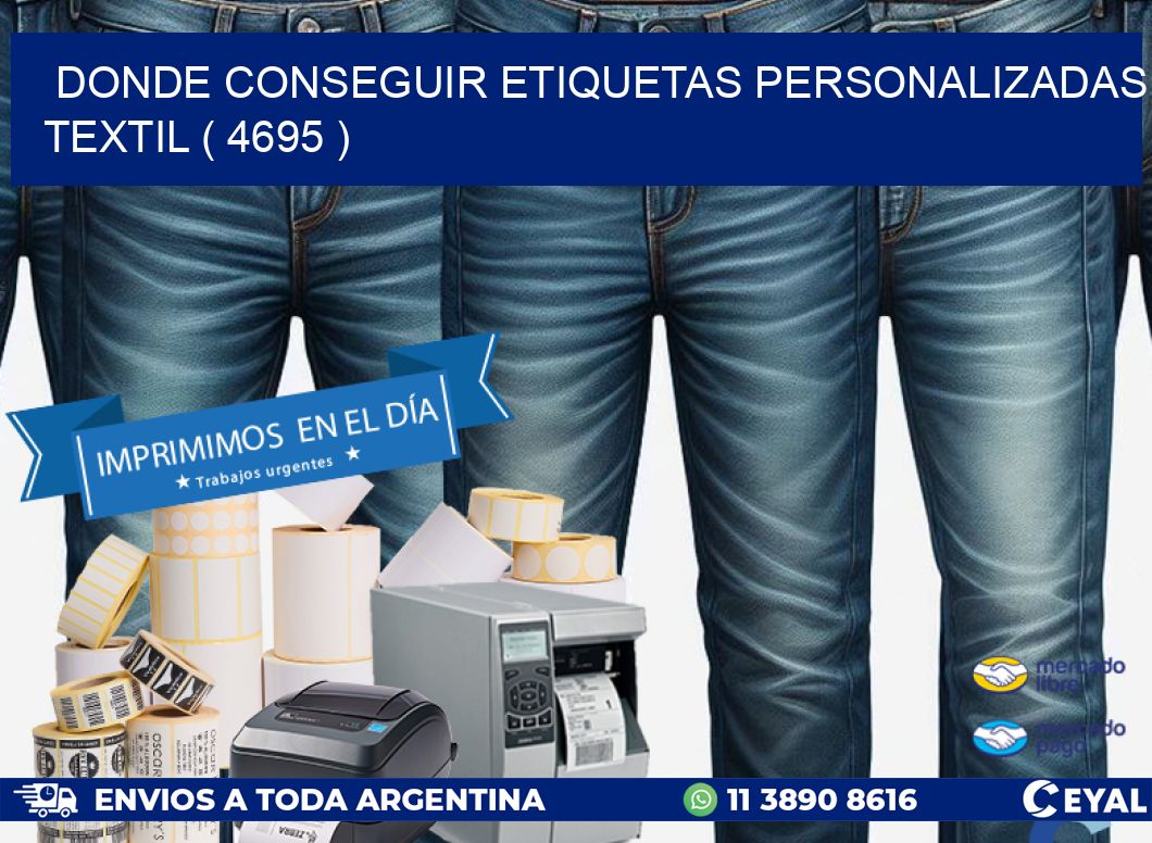 DONDE CONSEGUIR ETIQUETAS PERSONALIZADAS TEXTIL ( 4695 )