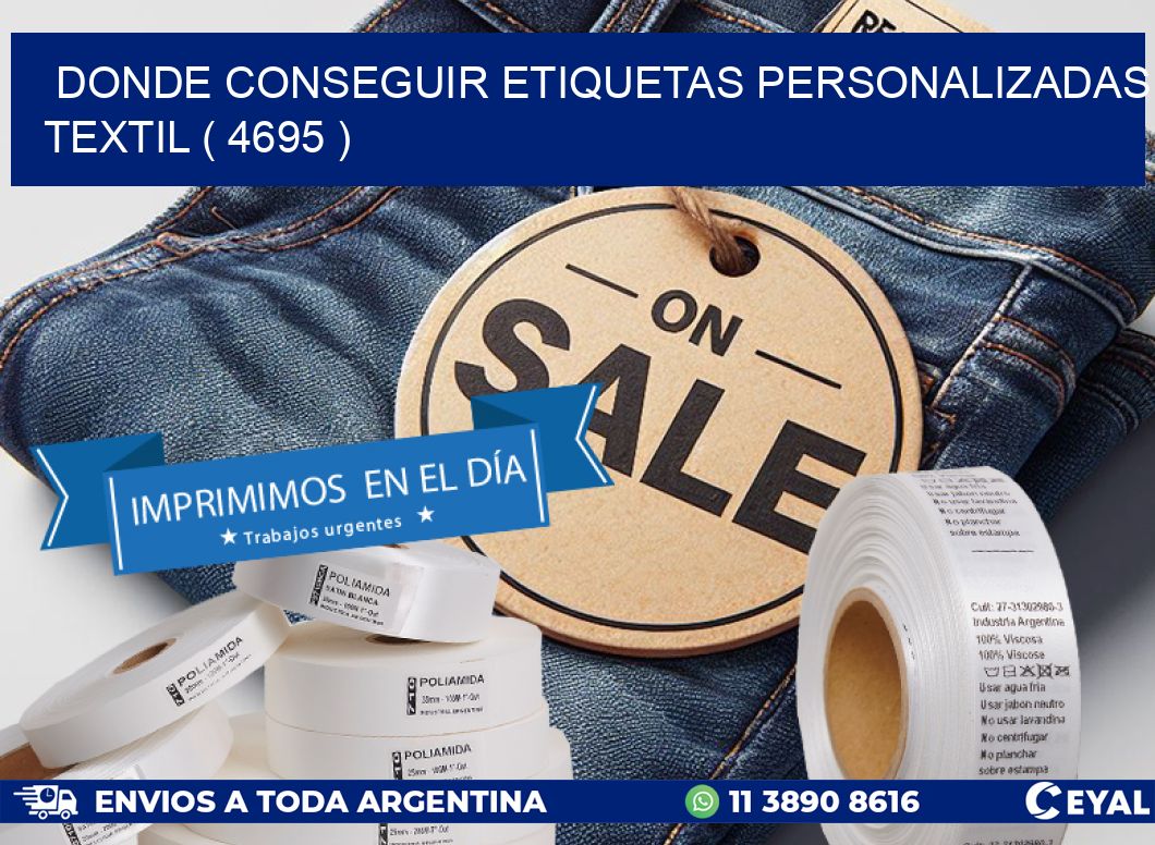 DONDE CONSEGUIR ETIQUETAS PERSONALIZADAS TEXTIL ( 4695 )