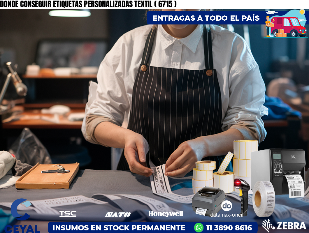 DONDE CONSEGUIR ETIQUETAS PERSONALIZADAS TEXTIL ( 6715 )