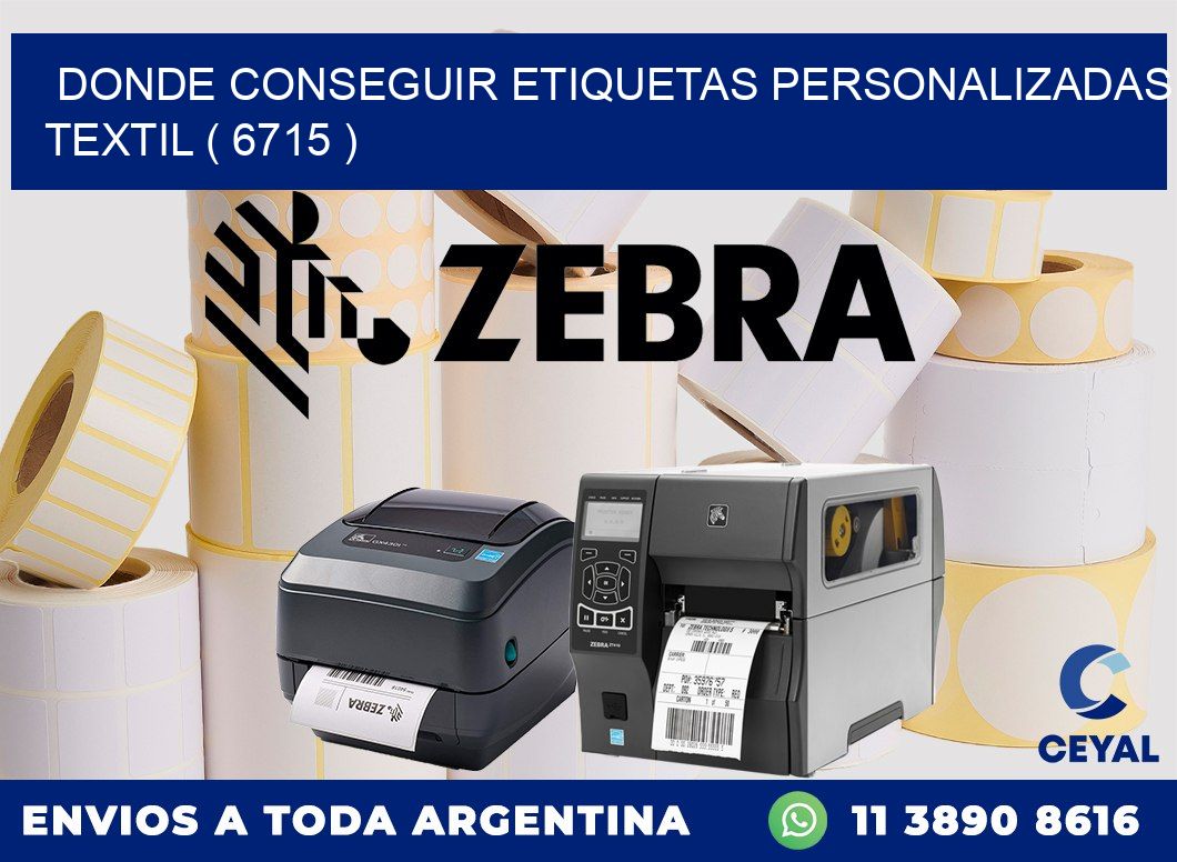 DONDE CONSEGUIR ETIQUETAS PERSONALIZADAS TEXTIL ( 6715 )