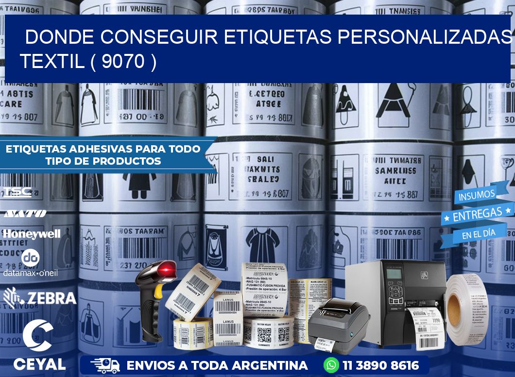 DONDE CONSEGUIR ETIQUETAS PERSONALIZADAS TEXTIL ( 9070 )