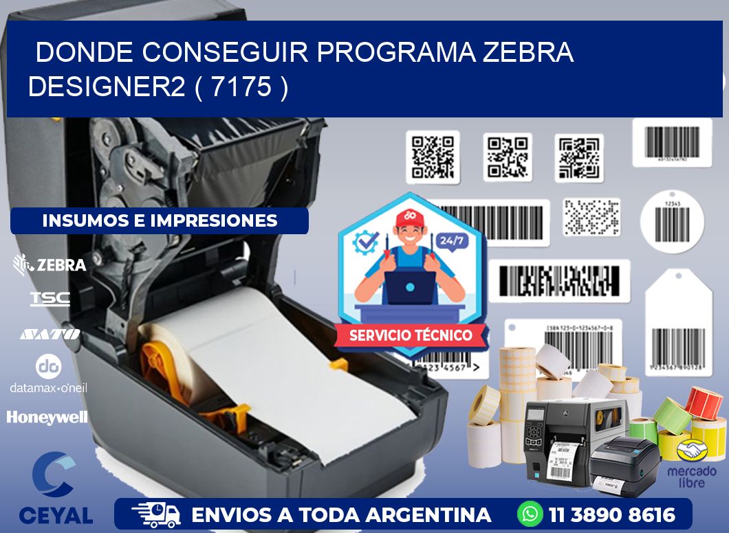 DONDE CONSEGUIR PROGRAMA ZEBRA DESIGNER2 ( 7175 )