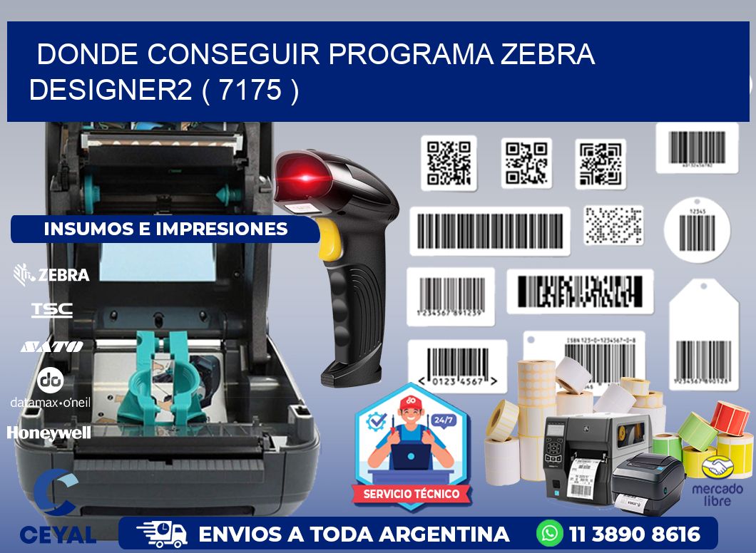 DONDE CONSEGUIR PROGRAMA ZEBRA DESIGNER2 ( 7175 )