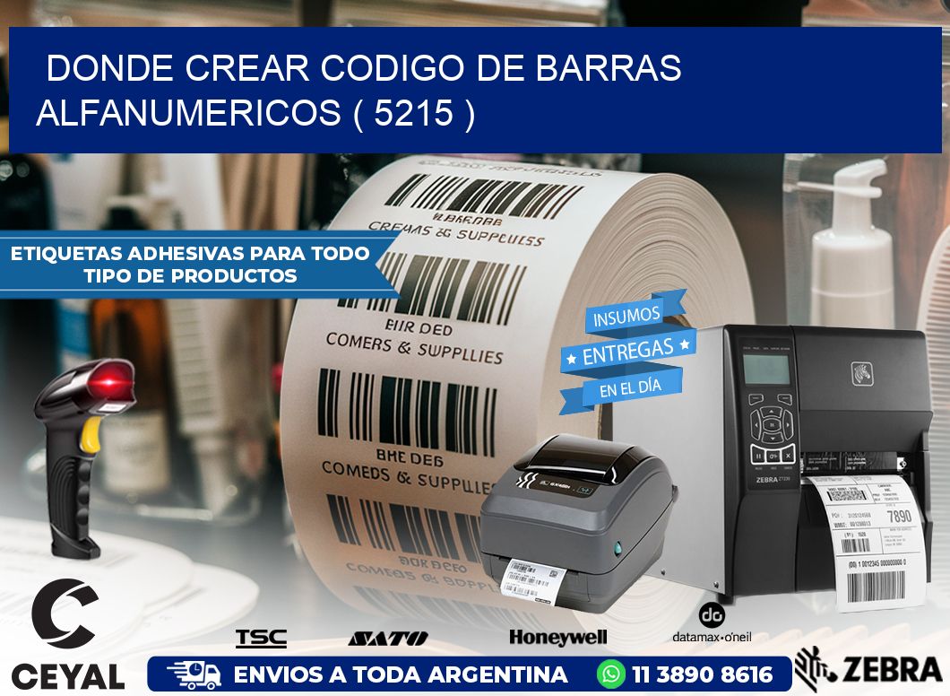 DONDE CREAR CODIGO DE BARRAS ALFANUMERICOS ( 5215 )
