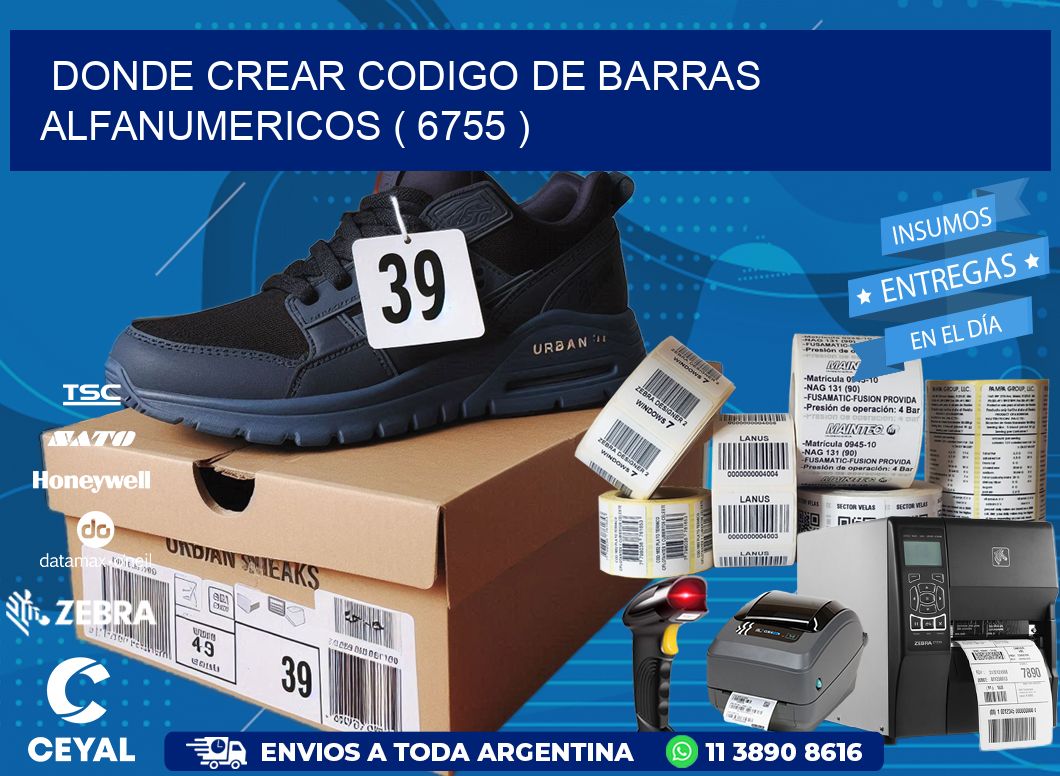 DONDE CREAR CODIGO DE BARRAS ALFANUMERICOS ( 6755 )
