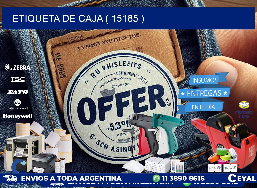 ETIQUETA DE CAJA ( 15185 )