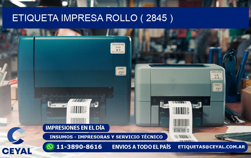 ETIQUETA IMPRESA ROLLO ( 2845 )
