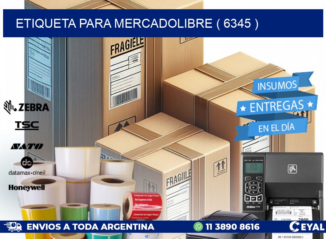 ETIQUETA PARA MERCADOLIBRE ( 6345 )