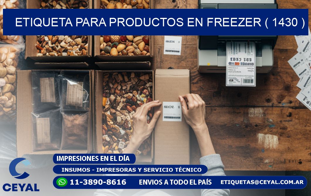 ETIQUETA PARA PRODUCTOS EN FREEZER ( 1430 )