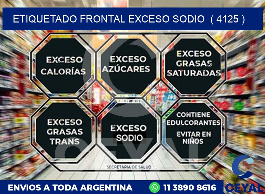 ETIQUETADO FRONTAL EXCESO SODIO  ( 4125 )