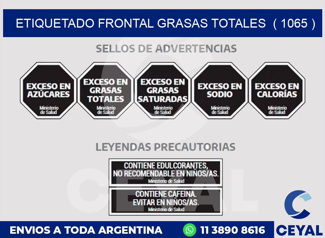 ETIQUETADO FRONTAL GRASAS TOTALES  ( 1065 )