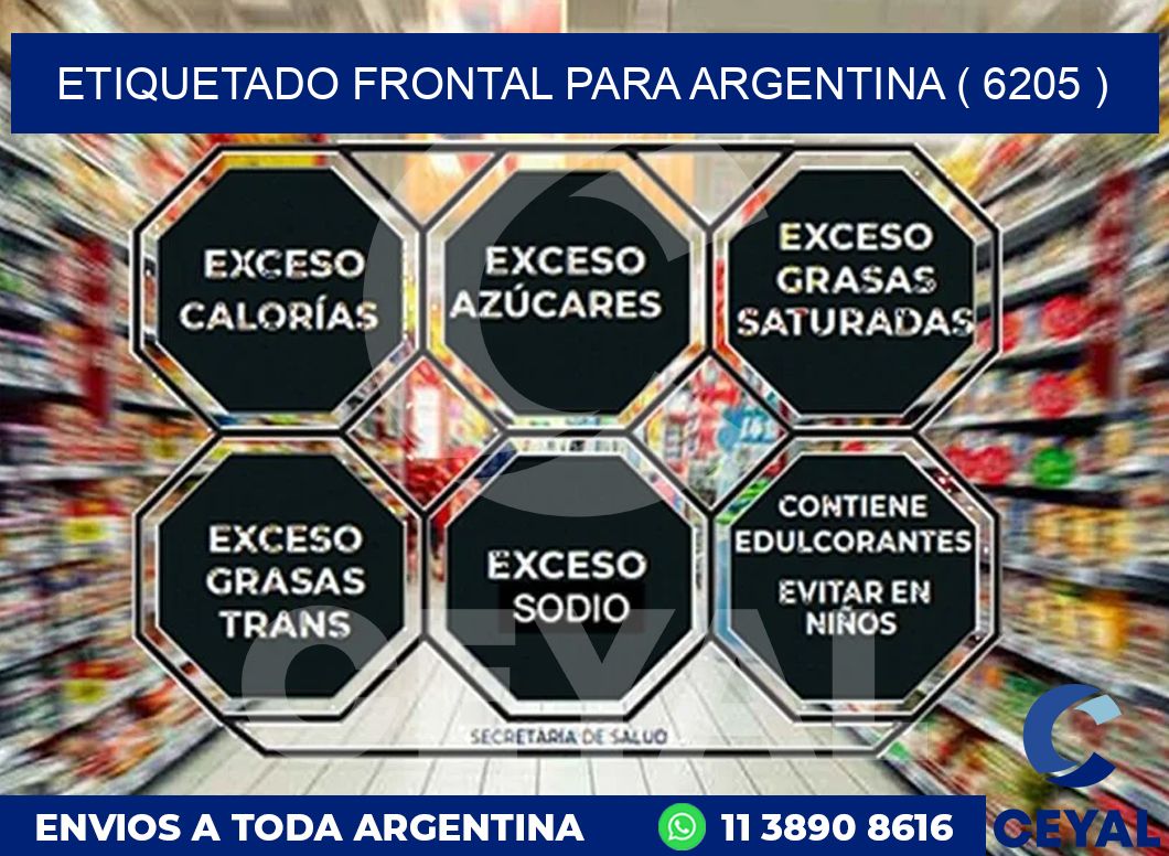 ETIQUETADO FRONTAL PARA ARGENTINA ( 6205 )