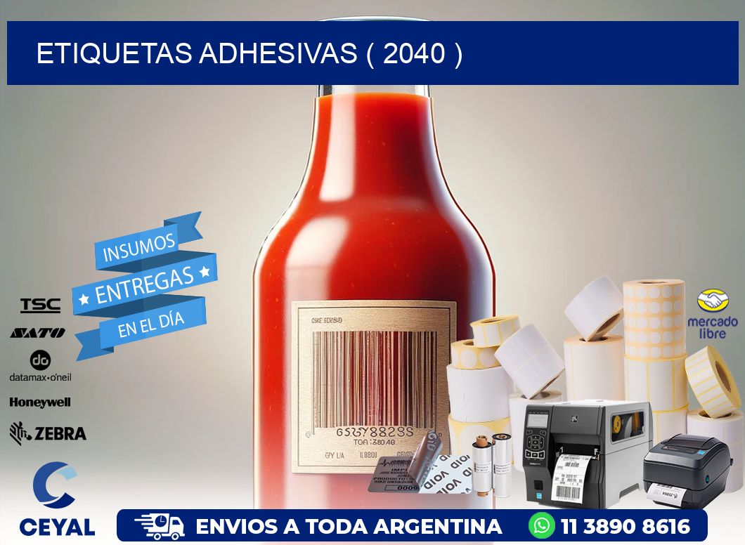 ETIQUETAS ADHESIVAS ( 2040 )