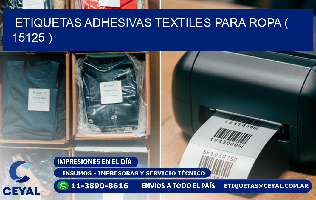 ETIQUETAS ADHESIVAS TEXTILES PARA ROPA ( 15125 )