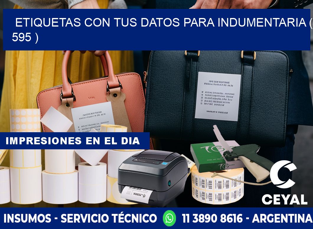 ETIQUETAS CON TUS DATOS PARA INDUMENTARIA ( 595 )