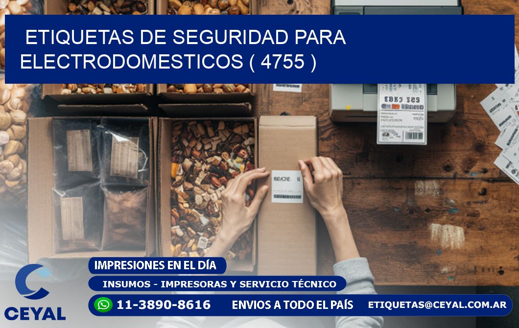 ETIQUETAS DE SEGURIDAD PARA ELECTRODOMESTICOS ( 4755 )