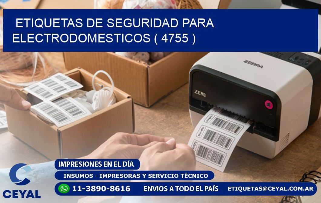 ETIQUETAS DE SEGURIDAD PARA ELECTRODOMESTICOS ( 4755 )
