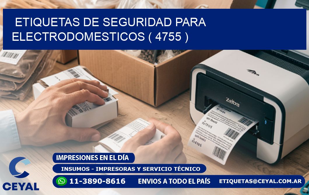ETIQUETAS DE SEGURIDAD PARA ELECTRODOMESTICOS ( 4755 )