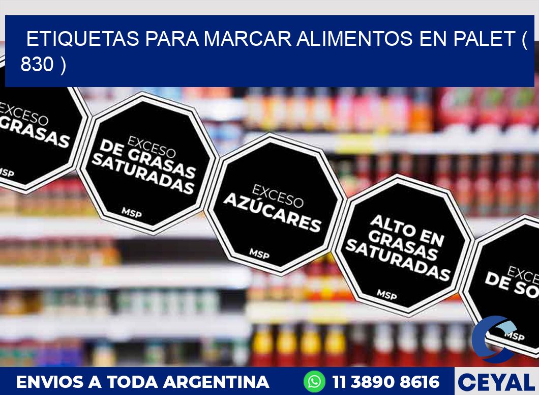 ETIQUETAS PARA MARCAR ALIMENTOS EN PALET ( 830 )