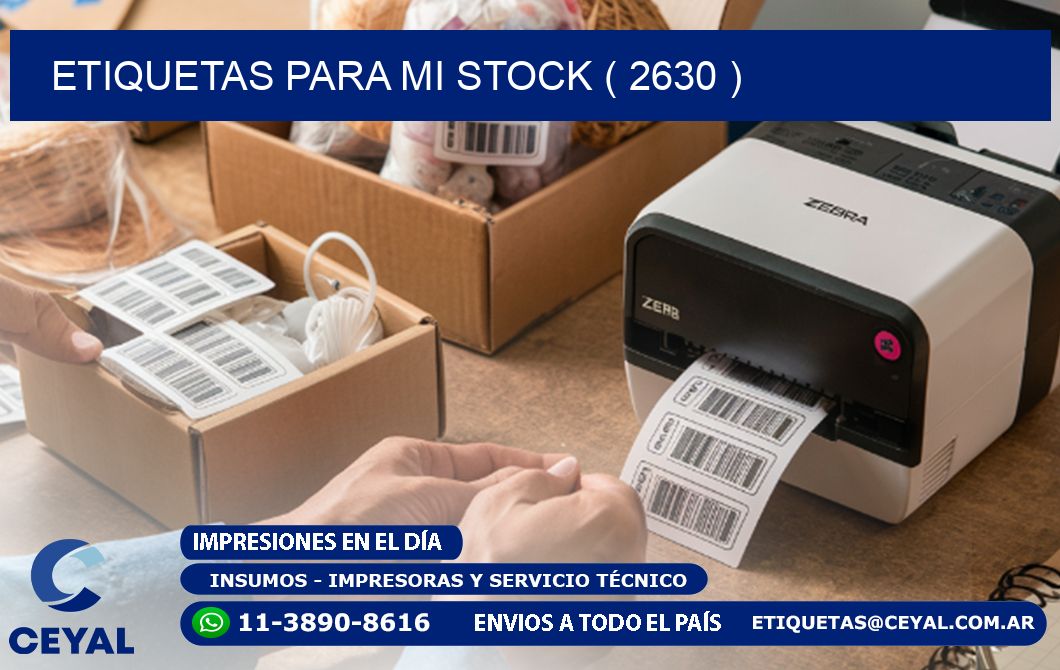 ETIQUETAS PARA MI STOCK ( 2630 )