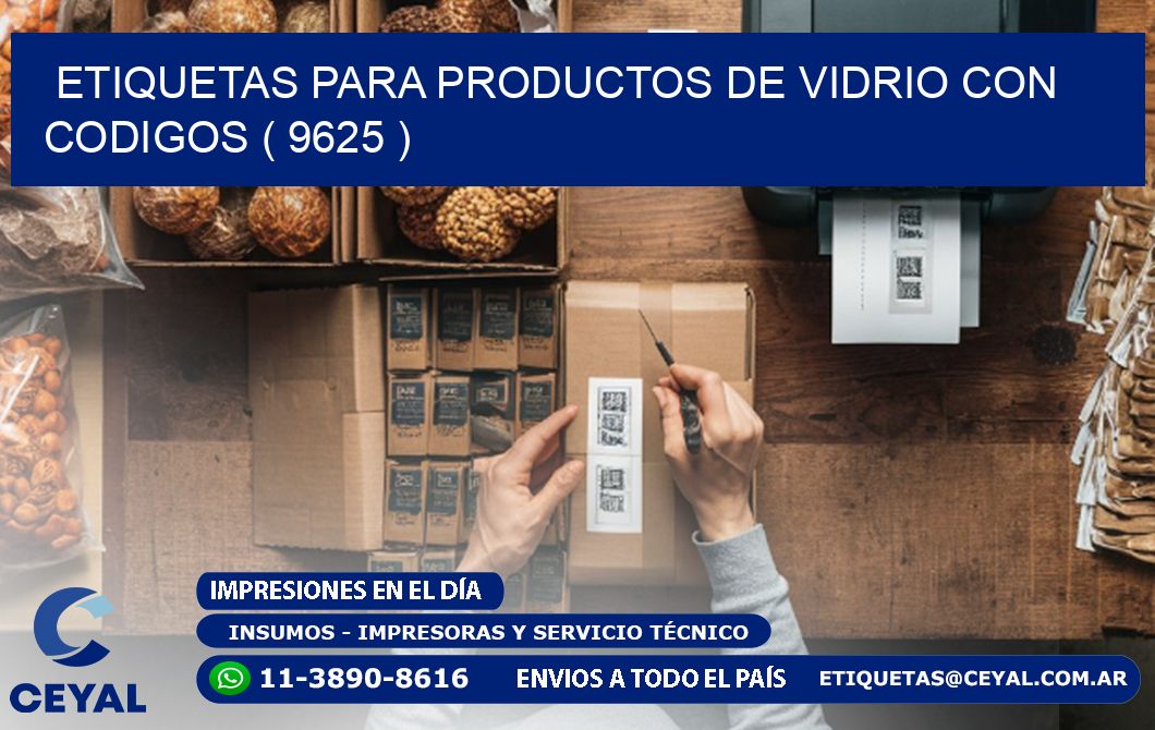 ETIQUETAS PARA PRODUCTOS DE VIDRIO CON CODIGOS ( 9625 )