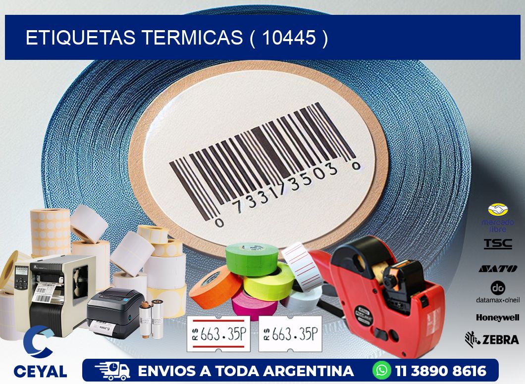 ETIQUETAS TERMICAS ( 10445 )