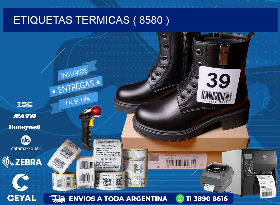 ETIQUETAS TERMICAS ( 8580 )
