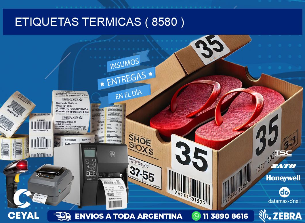 ETIQUETAS TERMICAS ( 8580 )