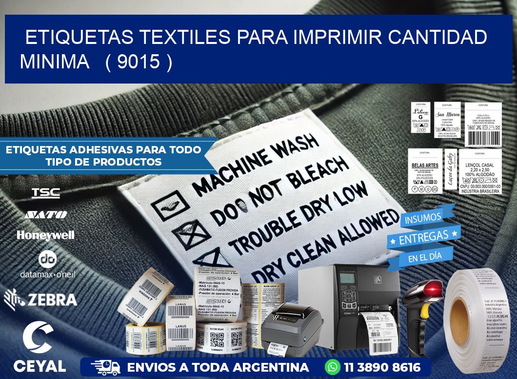 ETIQUETAS TEXTILES PARA IMPRIMIR CANTIDAD MINIMA   ( 9015 )