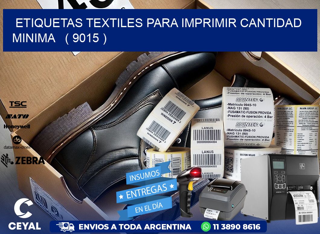 ETIQUETAS TEXTILES PARA IMPRIMIR CANTIDAD MINIMA   ( 9015 )