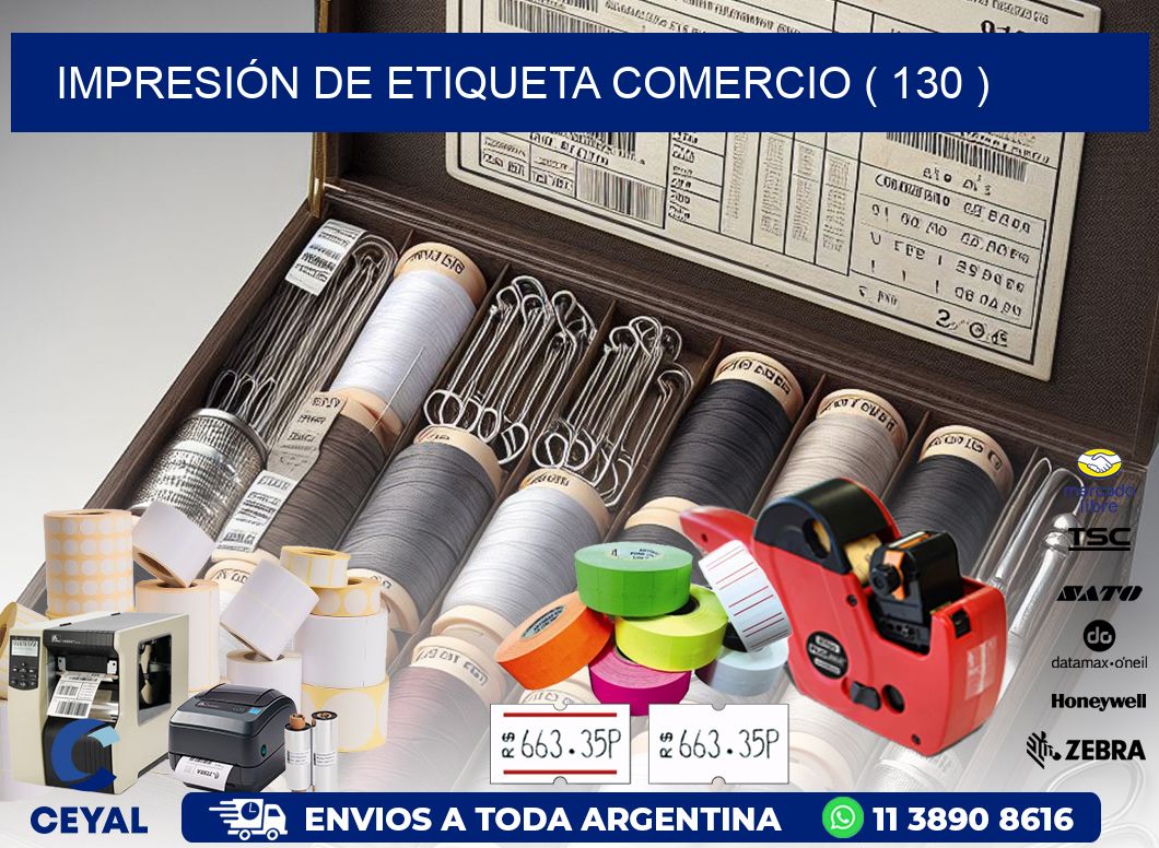 IMPRESIÓN DE ETIQUETA COMERCIO ( 130 )