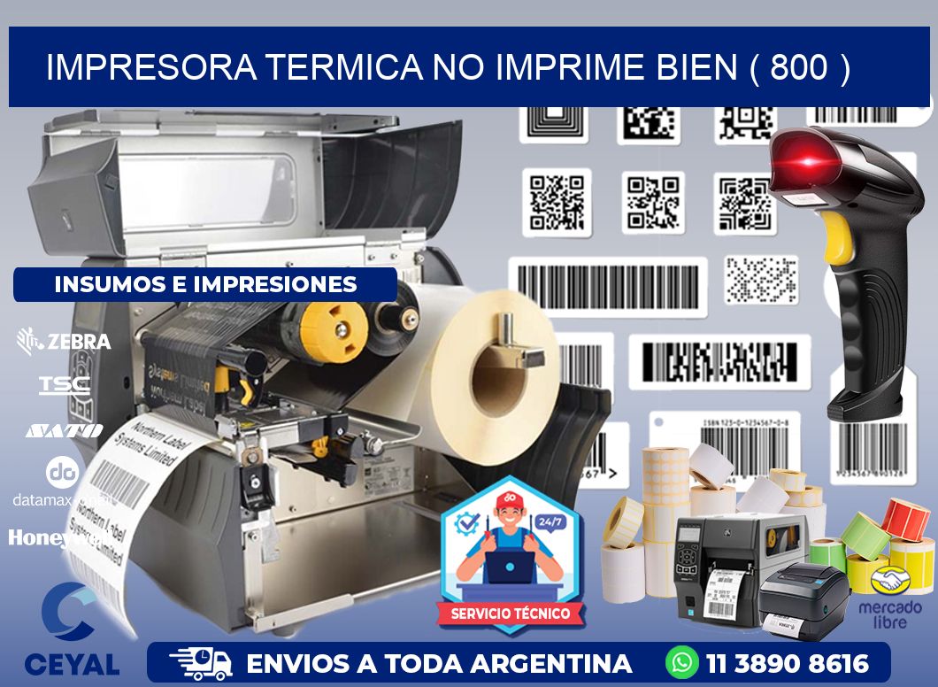 IMPRESORA TERMICA NO IMPRIME BIEN ( 800 )