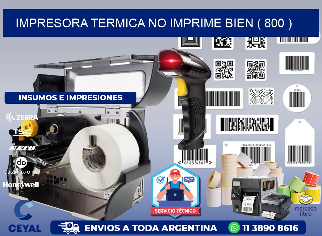 IMPRESORA TERMICA NO IMPRIME BIEN ( 800 )