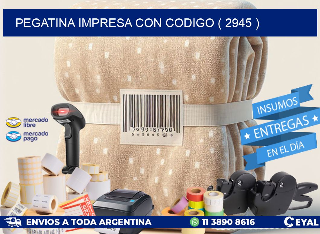 PEGATINA IMPRESA CON CODIGO ( 2945 )