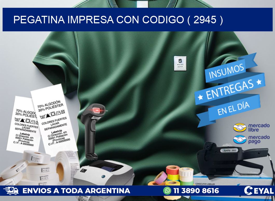 PEGATINA IMPRESA CON CODIGO ( 2945 )