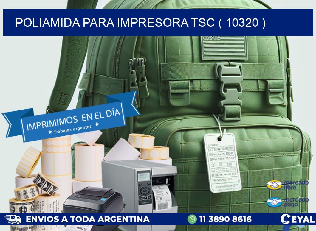 POLIAMIDA PARA IMPRESORA TSC ( 10320 )