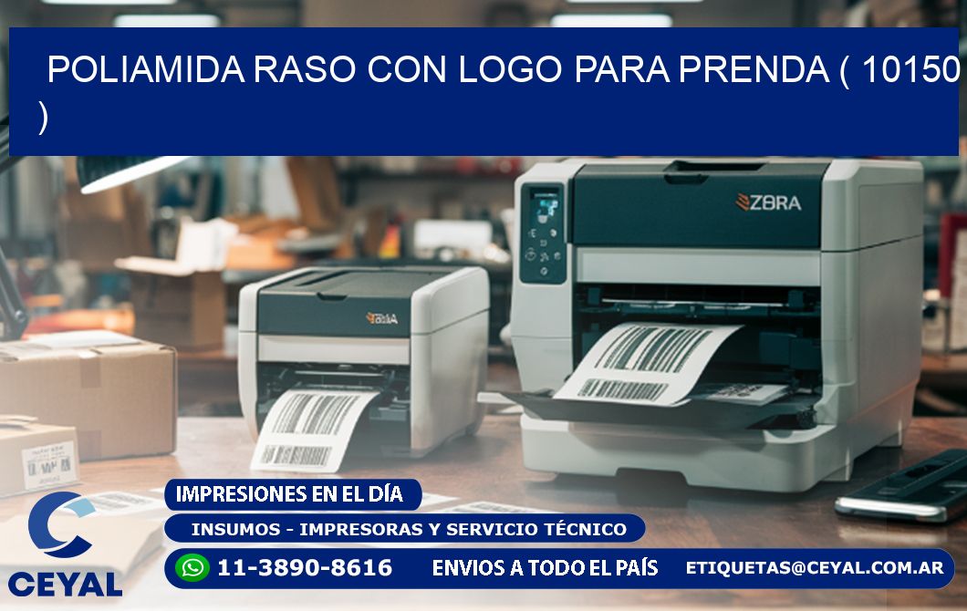 POLIAMIDA RASO CON LOGO PARA PRENDA ( 10150 )