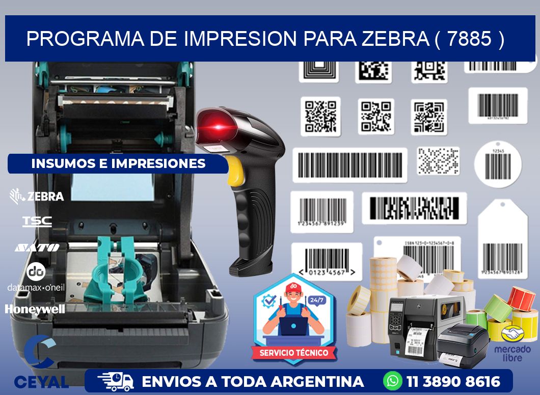 PROGRAMA DE IMPRESION PARA ZEBRA ( 7885 )