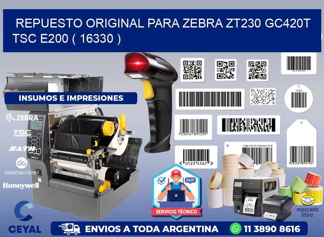 REPUESTO ORIGINAL PARA ZEBRA ZT230 GC420T TSC E200 ( 16330 )
