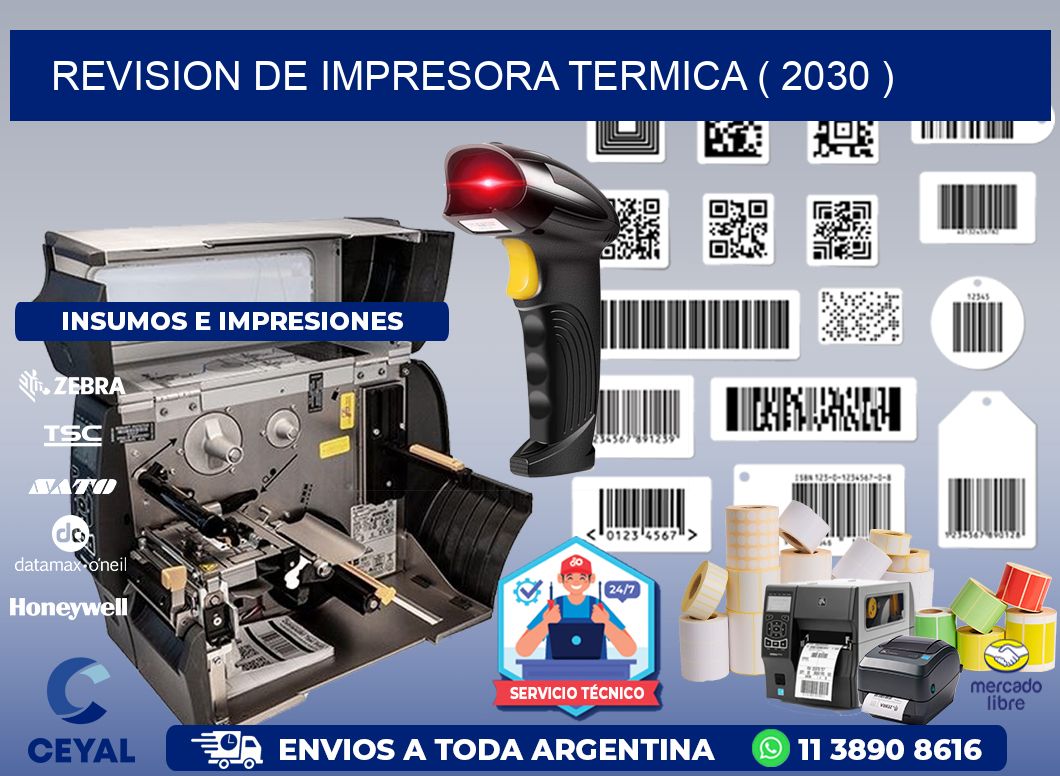 REVISION DE IMPRESORA TERMICA ( 2030 )