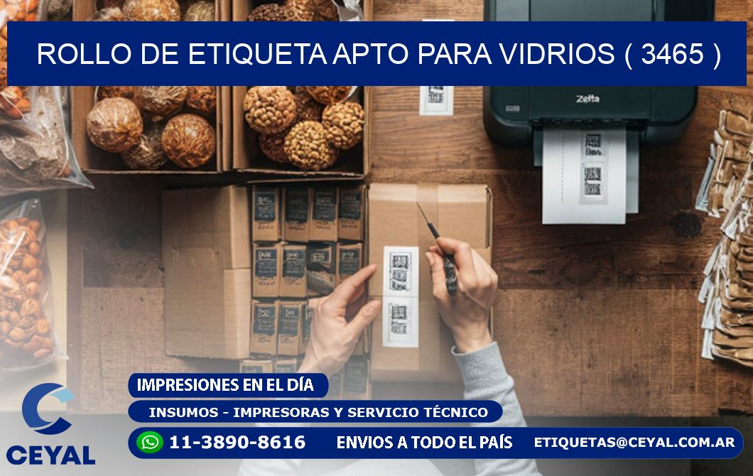 ROLLO DE ETIQUETA APTO PARA VIDRIOS ( 3465 )