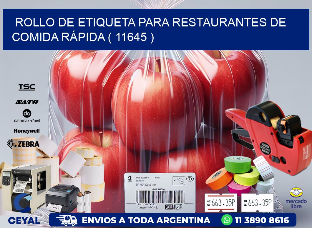 ROLLO DE ETIQUETA PARA RESTAURANTES DE COMIDA RÁPIDA ( 11645 )