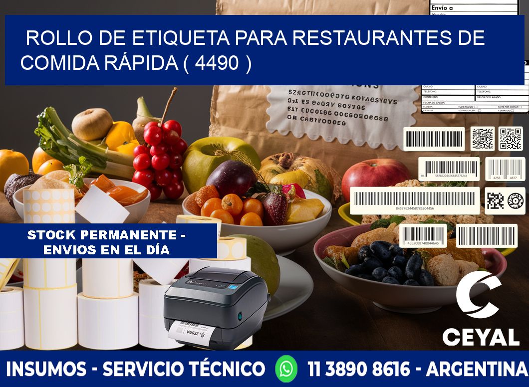 ROLLO DE ETIQUETA PARA RESTAURANTES DE COMIDA RÁPIDA ( 4490 )