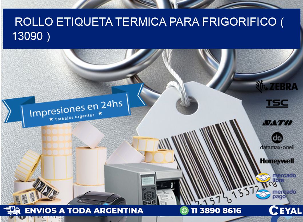 ROLLO ETIQUETA TERMICA PARA FRIGORIFICO ( 13090 )
